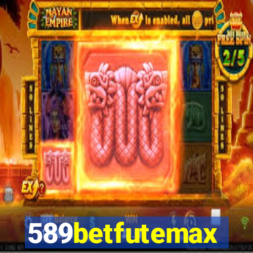 589betfutemax futebol ao vivo